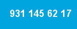 931 145 62 17 931 145 62 17
